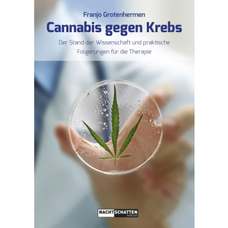 Cannabis gegen Krebs -  Grotenhermen Franjo (2017)