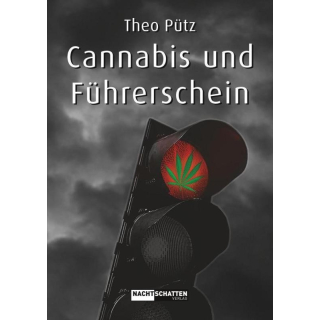 Cannabis und Führerschein - Pütz Theo (2017)