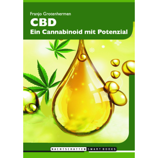 CBD. Ein Cannabinoid mit Potenzial - Grotenhermen Franjo (2022)