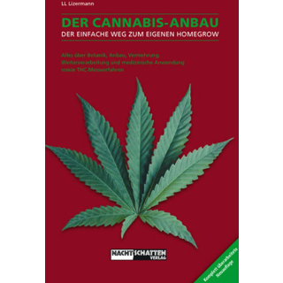 Der Cannabis-Anbau - Lizermann Lark-Lajon (2016)