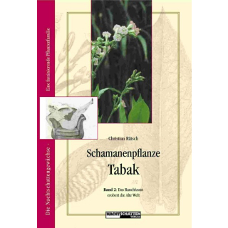 Schamanenpflanze Tabak Bd. II - Christian Rätsch (2003)